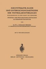 Zur Systematik, Klinik Und Untersuchungsmethodik Der Vestibularisstoerungen