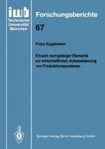 Einsatz Nachgiebiger Elemente Zur Wirtschaftlichen Automatisierung Von Produktionssystemen