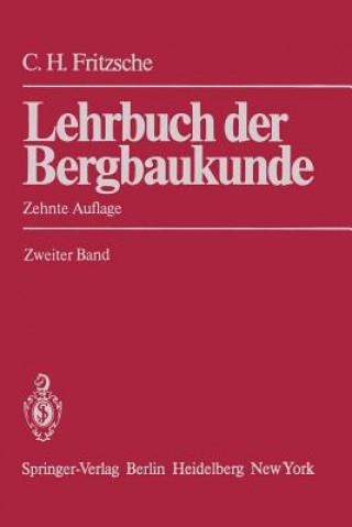 Lehrbuch der Bergbaukunde