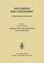 Grundlagen und Methoden der Psychiatrie