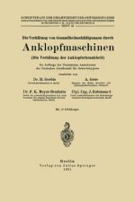 Verhutung Von Gesundheitsschadigungen Durch Anklopfmaschinen (Die Verhutung Der Anklopferkrankheit)