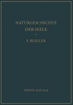 Naturgeschichte Der Seele Und Ihres Bewusstwerdens. Mnemistische Biopsychologie