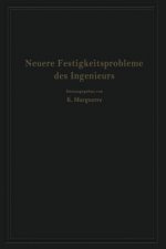 Neuere Festigkeitsprobleme Des Ingenieurs