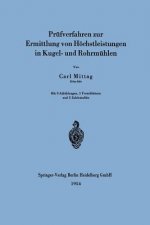 Pr fverfahren Zur Ermittlung Von H chstleistungen in Kugel- Und Rohrm hlen