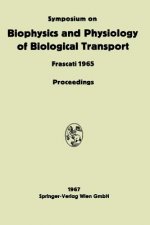 Symposium on Biophysics and Physiology of Biological Transport
