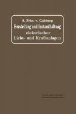 Herstellung Und Instandhaltung Elektrischer Licht- Und Kraftanlagen