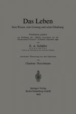 Das Leben Sein Wesen, Sein Ursprung Und Seine Erhaltung