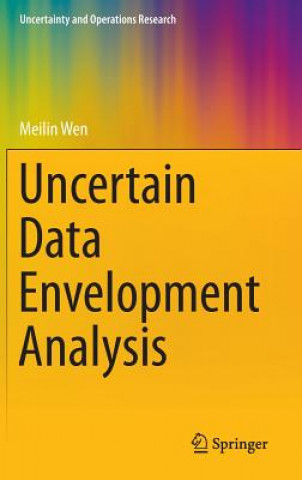 Uncertain Data Envelopment Analysis
