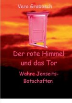 rote Himmel und das Tor