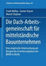 Die Dach-Arbeitsgemeinschaft Fur Mittelstandische Bauunternehmen