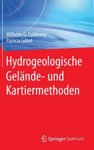 Hydrogeologische Gelande- und Kartiermethoden