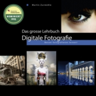 Das grosse Lehrbuch - Digitale Fotografie