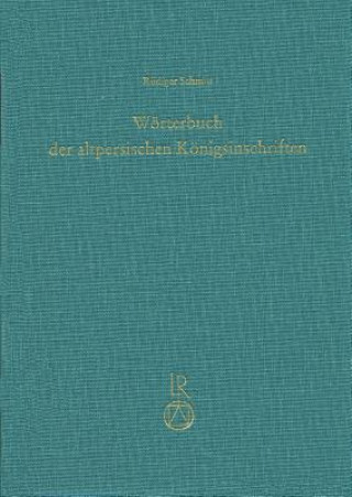 Wörterbuch der altpersischen Königsinschriften