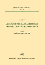 Lehrbuch Der Zahnarztlichen Kronen-Und Bruckenprothetik
