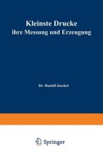 Kleinste Drucke ihre Messung und Erzeugung