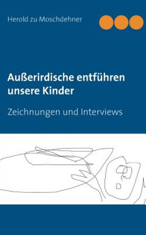 Ausserirdische entfuhren unsere Kinder