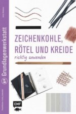 Zeichenkohle, Rötel und Kreide richtig anwenden