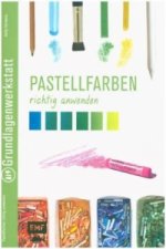 Pastellfarben richtig anwenden