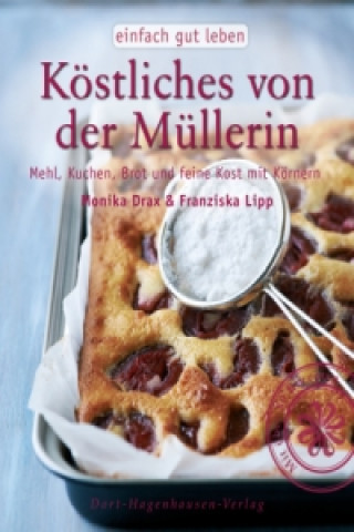 Köstliches von der Müllerin