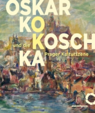 Oskar Kokoschka und die Prager Kulturszene