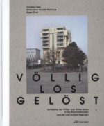 Voellig losgeloest - Architektur der 1970er- und 1980er-Jahre in der Nordwestschweiz und den grenznahen Regionen