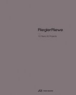 Riegler Riewe - 10 Years 20 Projects