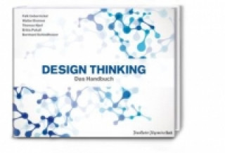 Design Thinking - Das Handbuch