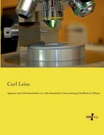 Apparate und Arbeitsmethoden zur mikroskopischen Untersuchung kristallisierter Koerper