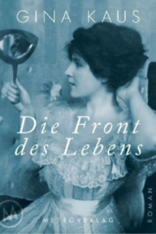 Die Front des Lebens