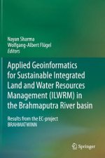 Applied Geoinformatics for Sustainable Integrated Land and Water Resources Management (ILWRM) in the Brahmaputra River basin