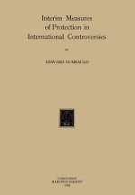 Interim Measures of Protection in International Controversies