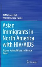 Asian Immigrants in North America with HIV/AIDS