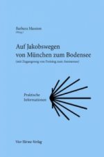 Auf Jakobswegen von München zum Bodensee