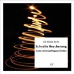 Schnelle Bescherung - kurze Weihnachtsgeschichten