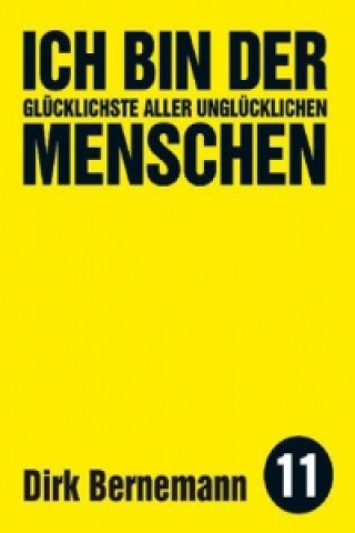 Ich bin der glücklichste aller unglücklichen Menschen