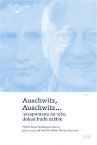 Auschwitz, Auschwitz…