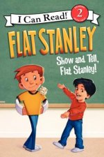 Flat Stanley: Show and Tell, Flat Stanley!