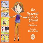 Bravest Girl in School