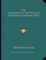 Language of the Yue-Chi or Indo-Scythians (1917)