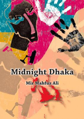 Midnight, Dhaka