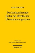 Der konkurrierende Bieter bei oeffentlichen UEbernahmeangeboten