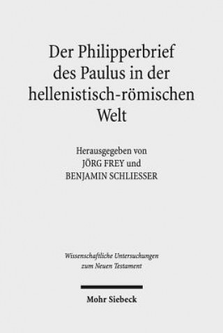 Der Philipperbrief des Paulus in der hellenistisch-roemischen Welt
