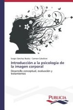 Introduccion a la psicologia de la imagen corporal