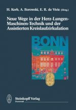 Neue Wege in Der Herz-Lungen-Maschinen-Technik Und Der Assistierten Kreislaufzirkulation