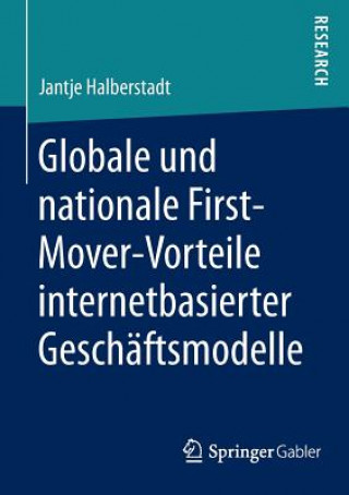 Globale und nationale First-Mover-Vorteile internetbasierter Geschaftsmodelle