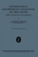 Pathologisch-Anatomische Diagnostik an Der Leiche