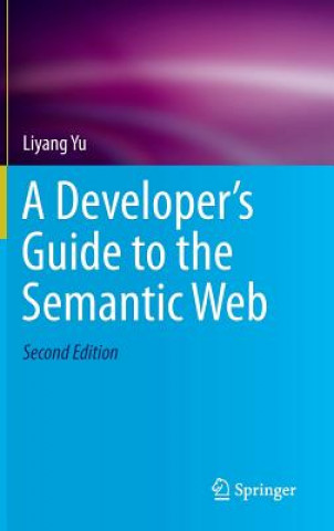 Developer's Guide to the Semantic Web
