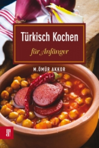 Türkisch Kochen für Anfänger