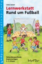 Lernwerkstatt: Rund um Fußball