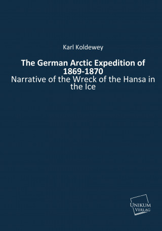 The German Arctic Expedition of 1869-1870